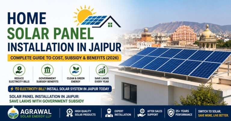 Home Solar Panel Installation in Jaipur – Complete Guide to Cost, Subsidy and Benefits 2026