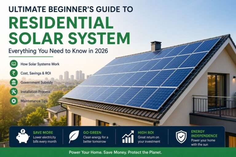 Ultimate Beginner's Guide to Residential Solar System in 2026 with solar panels installed on a modern home rooftop.