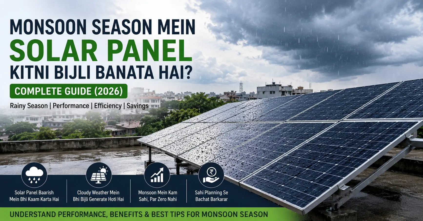 Monsoon Season Mein Solar Panel Kitni Bijli Banata Hai Complete Guide 2026